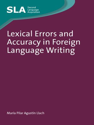 cover image of Lexical Errors and Accuracy in Foreign Language Writing